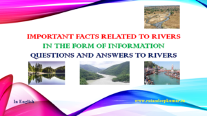 Important facts related to rivers